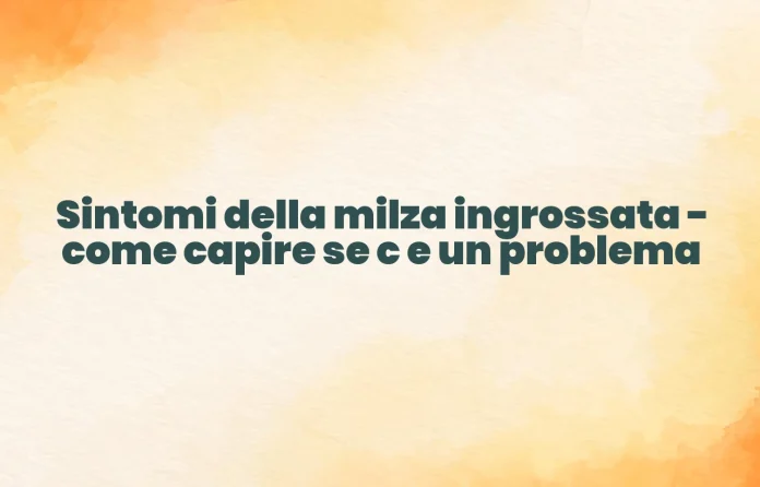 Sintomi della milza ingrossata